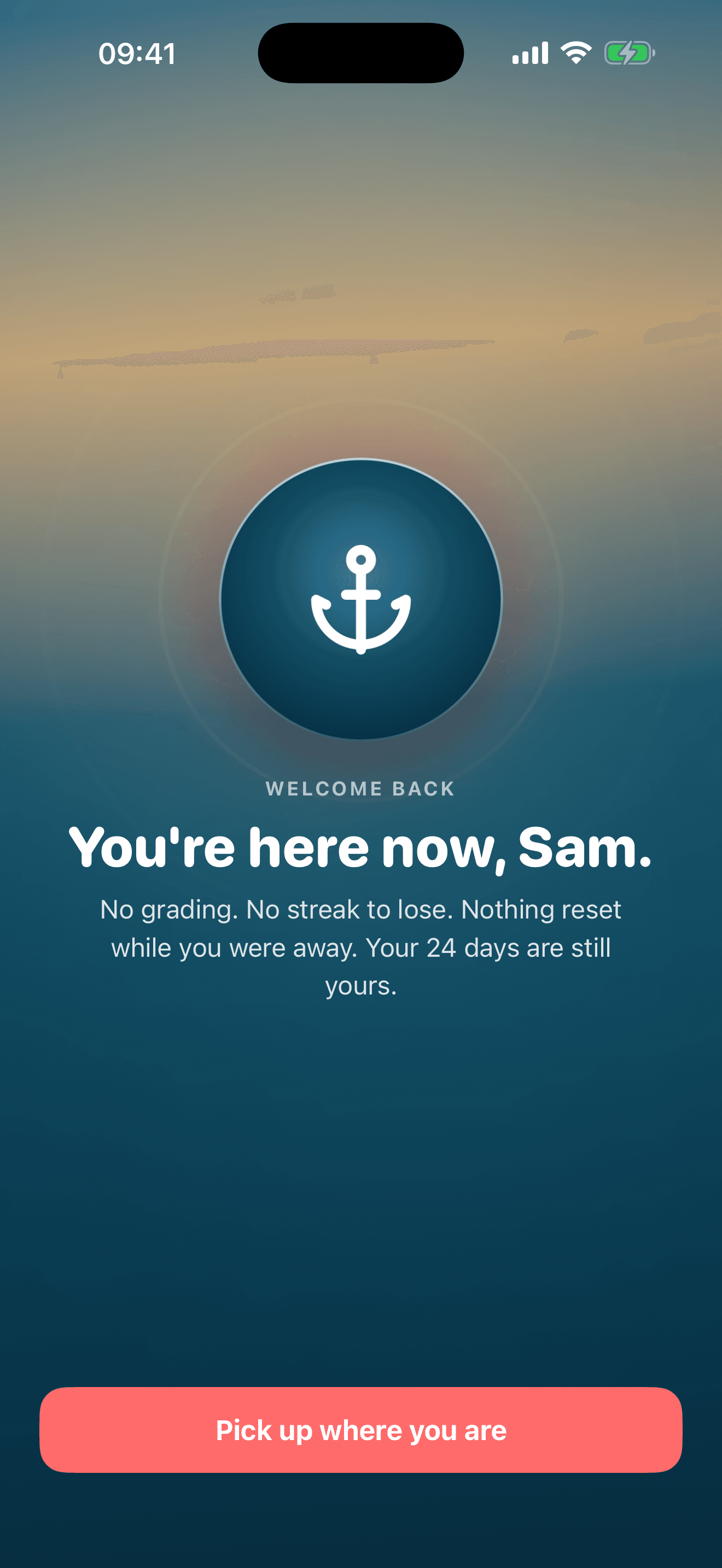 Coming back after time away — nothing reset, your days are still yours.
